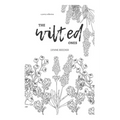 The Wilted Ones: a poetry collection