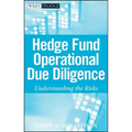 Hedge Fund Operational Due Diligence: Understanding the Risks
