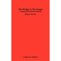 The Bridge in The Jungle
