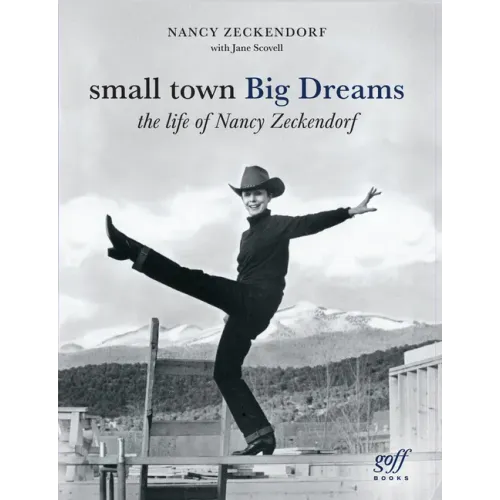 Small Town Big Dreams: The Life of Nancy Zeckendorf