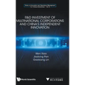 R&d Investment of Multinational Corporations and China's Independent Innovation