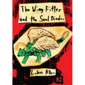 The Wing Fitter and the Soul Binder