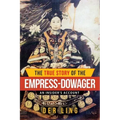 The True Story of the Empress Dowager
