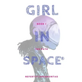 Girl In Space: The Path