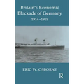 Britain's Economic Blockade of Germany, 1914-1919