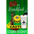 Dead and Breakfast: The New Orleans Go Cup Chronicles Series