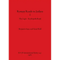 Roman Roads in Judaea I: The Legio-Scythopolis Road