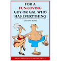 For a Fun-Loving Guy or Gal Who Has Everything: A Funny Book