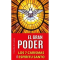 El Gran Poder: Los 7 Carismas del Espíritu Santo