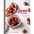 Jam Session: A Fruit-Preserving Handbook [A Cookbook]