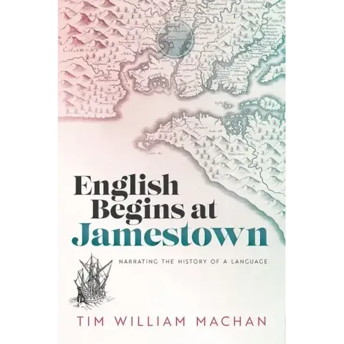 English Begins at Jamestown: Narrating the History of a Language