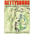 Gettysburg: The Story of the Battle with Maps