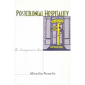 Postcolonial Hospitality: The Immigrant as Guest