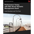 Performance Tuning with SQL Server Dynamic Management Views