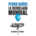 La Encrucijada Mundial