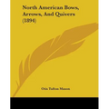 North American Bows, Arrows, And Quivers (1894)