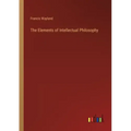 The Elements of Intellectual Philosophy