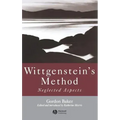 Wittgenstein's Method: Neglected Aspects