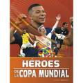 Héroes de la Copa Mundial