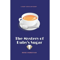 The Mystery of Ruby's Sugar (Large Print)