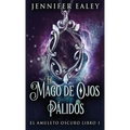 El Mago de Ojos Pálidos