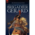The Illustrated & Complete Brigadier Gerard: All 18 Stories with the Original Strand Magazine Illustrations by Wollen and Paget