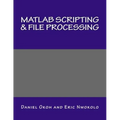 MATLAB Scripting & File Processing