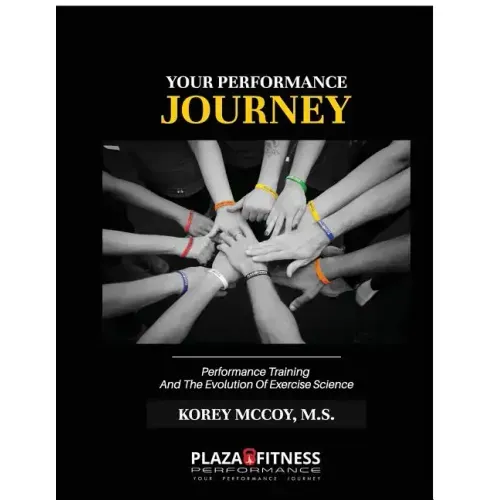 Your Performance Journey: Performance Training & The Evolution Of Exercise Science