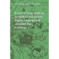 A Critical Study Guide for the AQA AS and A Level English Language and Literature Paris Anthology