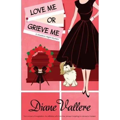 Love Me or Grieve Me: A Madison Night Mystery