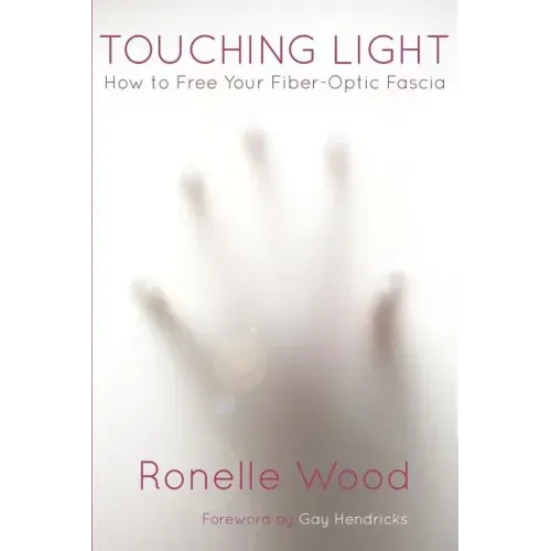 Touching Light: How to Free Your Fiber-Optic Fascia