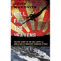 Hell from the Heavens: The Epic Story of the USS Laffey and World War II's Greatest Kamikaze Attack