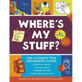 Where's My Stuff? 2nd Edition: The Ultimate Teen Organizing Guide
