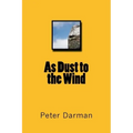 As Dust to the Wind