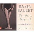 Basic Ballet: The Steps Defined