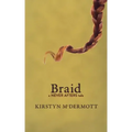 Braid: A Never Afters Tale