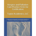 Hospice & Palliative Care Practice Tests for Certification