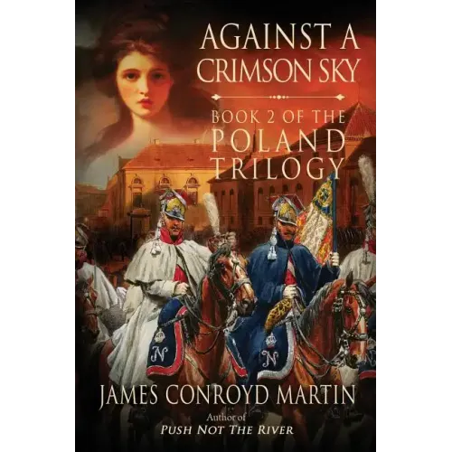 Against a Crimson Sky (The Poland Trilogy Book 2)