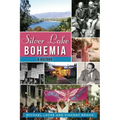 Silver Lake Bohemia: A History