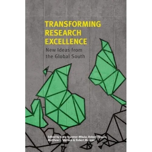 Transforming Research Excellence: New Ideas from the Global South