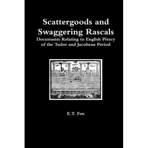 Scattergoods and Swaggering Rascals