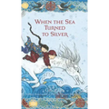 When the Sea Turned to Silver