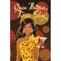 Once Bitten, Twice Shy