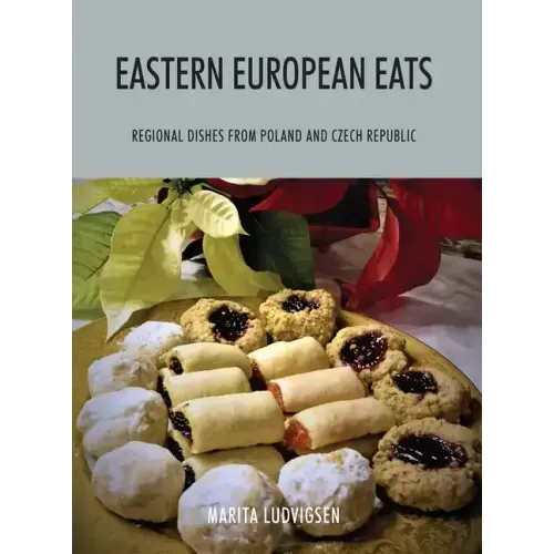 Eastern European Eats: Regional Dishes from Poland and Czech Republic