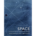 Space: A Collection of Essays and Images Curated by Shana Mabari and Andi Campognone