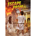 Escape from . . . Pompeii