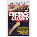 Enemies Closer