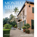 Montecito Style: Paradise on California's Gold Coast