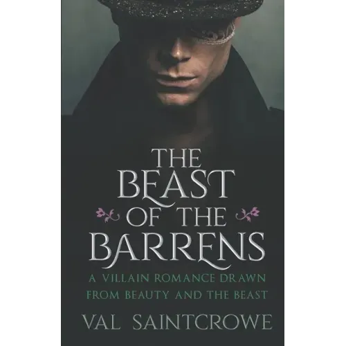 The Beast of the Barrens: a villain romance drawn from Beauty and the Beast