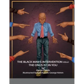 The Black Man's Intervention Vol 2: The Onus Is On You